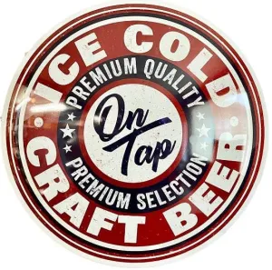 Ice Cold Craft Beer On Tap Dome Shaped Metal Sign